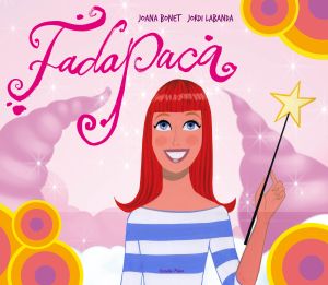 "Fada Paca", libro de los dibujos animados (emitidos en TV3, en catalán) a los que ha dado vida Jordi Labanda "Fada Paca", libro de los dibujos animados (emitidos en TV3, en catalán) a los que ha dado vida Jordi Labanda